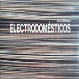 ELECTRODOMESTICOS - EN LA BIBLIOTECA (GRANDES EXITOS) LP.