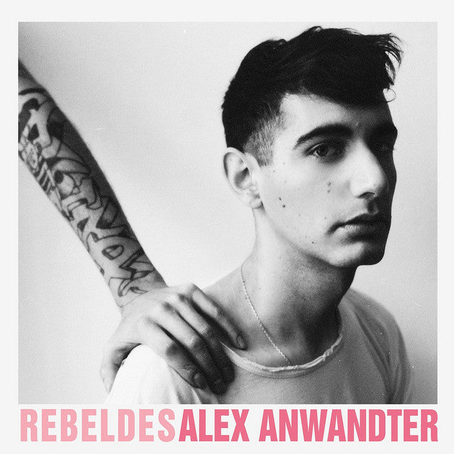 ALEX ANWANDTER - REBELDES LP.