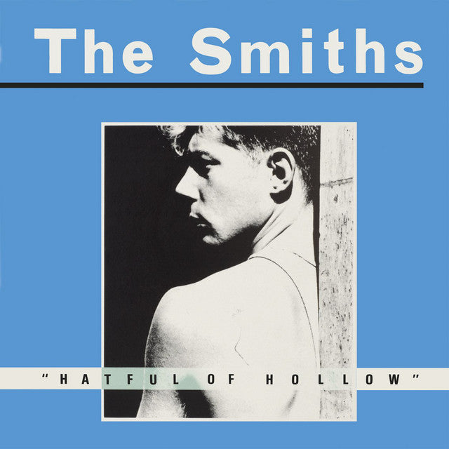 HATFUL OF HOLLOW - The Smiths.