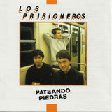 LOS PRISIONEROS - PATEANDO PIEDRAS CD