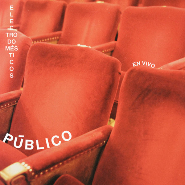 ELECTRODOMESTICOS - PUBLICO (EN VIVO) 2LP VINILO