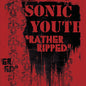 SONIC YOUTH - RATHER RIPPED LP VINILO
