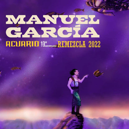 MANUEL GARCIA - ACUARIO 10 AÑOS REMEZCLA 2022 LP VINILO