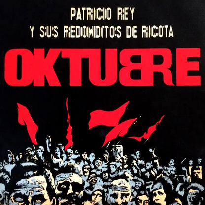 OKTUBRE - PATRICIO REY Y SUS REDONDITOS DE RICOTA LP VINILO