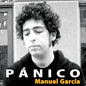 MANUEL GARCIA - PANICO LP